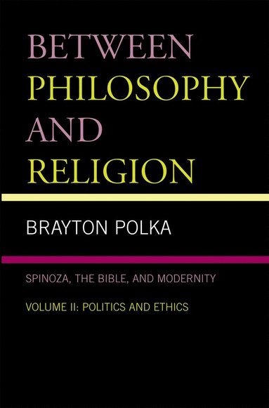 bokomslag Between Philosophy and Religion, Vol. II