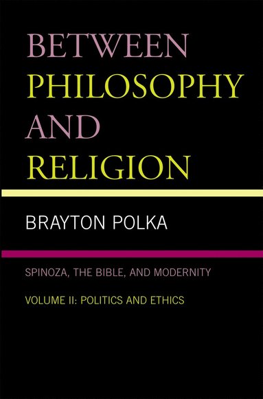 bokomslag Between Philosophy and Religion, Vol. II