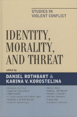 Identity, Morality, and Threat 1