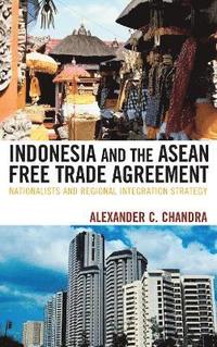 bokomslag Indonesia and the ASEAN Free Trade Agreement