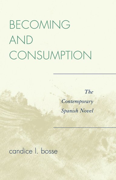 bokomslag Becoming and Consumption