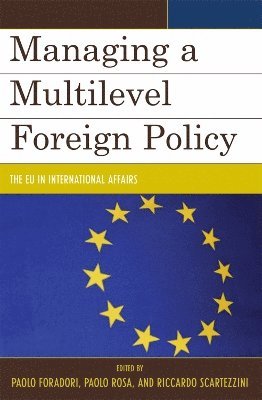 bokomslag Managing a Multilevel Foreign Policy