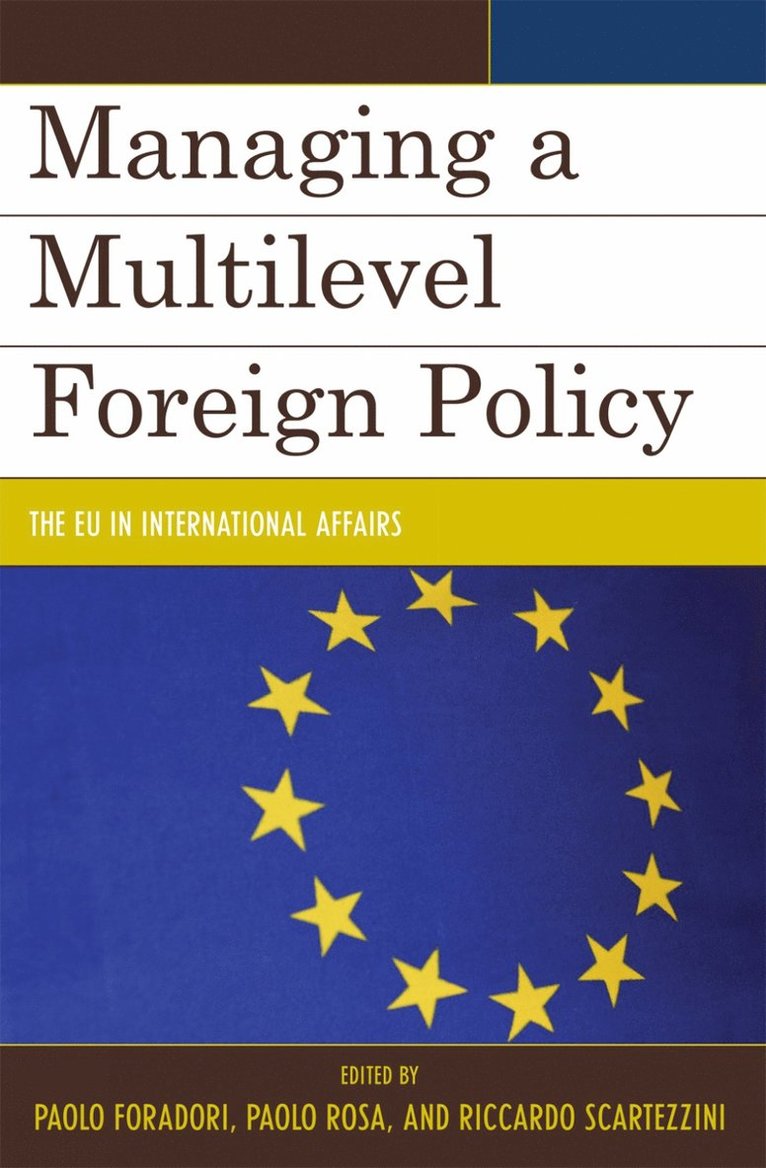 Managing a Multilevel Foreign Policy 1