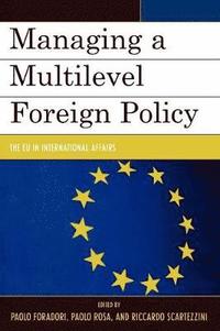 bokomslag Managing a Multilevel Foreign Policy