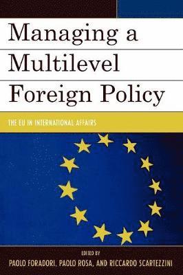 Managing a Multilevel Foreign Policy 1