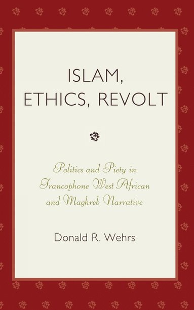 bokomslag Islam, Ethics, Revolt