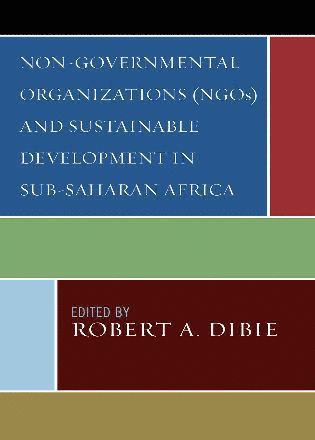 bokomslag Non-Governmental Organizations (NGOs) and Sustainable Development in Sub-Saharan Africa