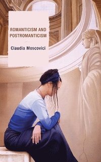 bokomslag Romanticism and Postromanticism