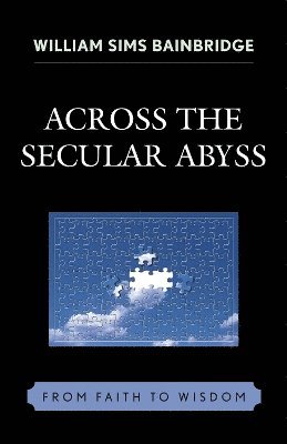 Across the Secular Abyss