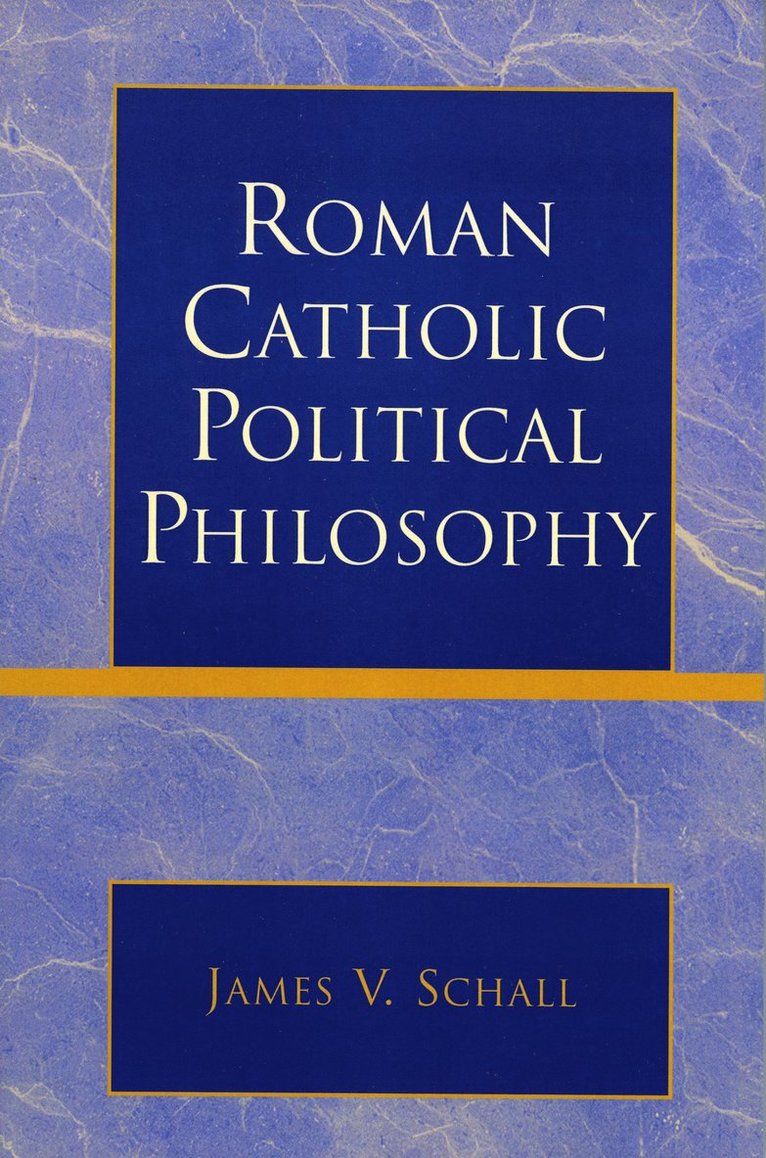 Roman Catholic Political Philosophy 1