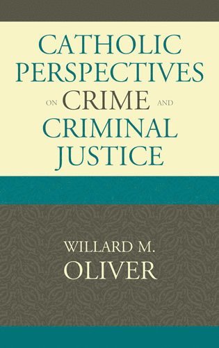 bokomslag Catholic Perspectives on Crime and Criminal Justice