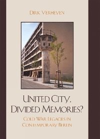 bokomslag United City, Divided Memories?