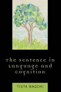 bokomslag The Sentence in Language and Cognition