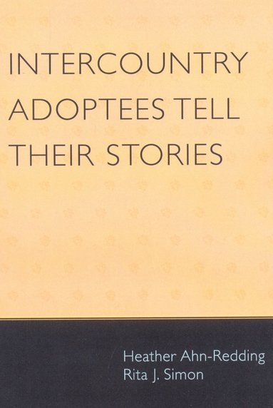 bokomslag Intercountry Adoptees Tell Their Stories