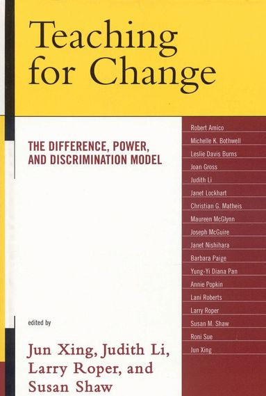 Jun Xing, Judith Li, Larry D. Roper, Susan M. Shaw - Teaching for Change, Häftad