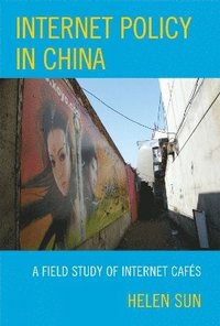 bokomslag Internet Policy in China