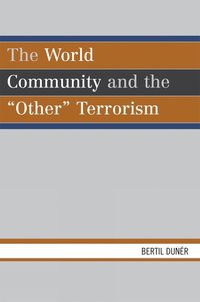 bokomslag World Community and the 'Other' Terrorism