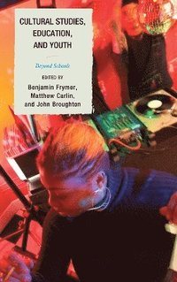 bokomslag Cultural Studies, Education, and Youth