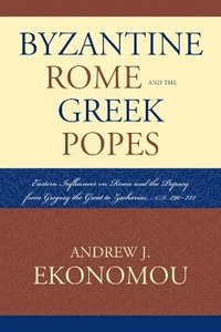 bokomslag Byzantine Rome and the Greek Popes
