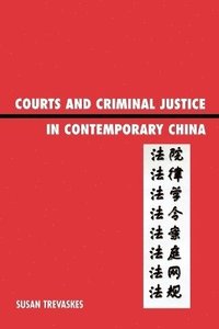 bokomslag Courts and Criminal Justice in Contemporary China