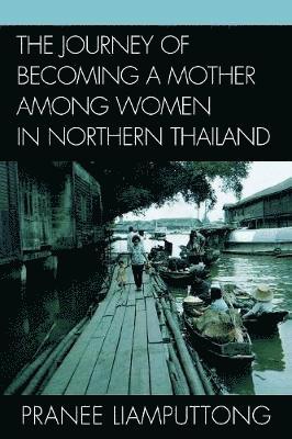 The Journey of Becoming a Mother Among Women in Northern Thailand 1