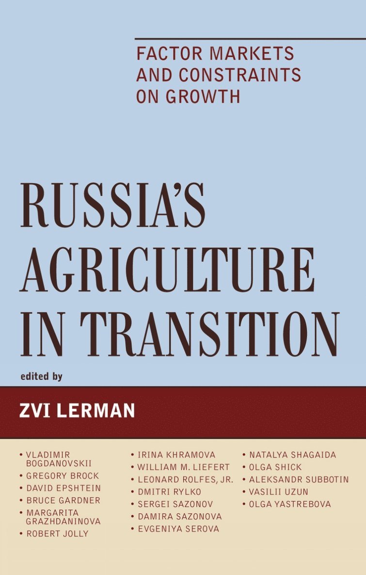 Russia's Agriculture in Transition 1