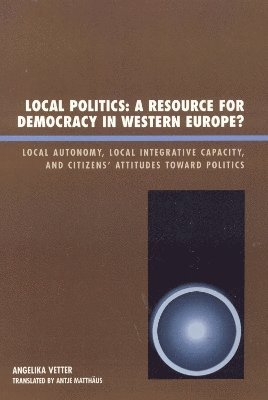 Local Politics: A Resource for Democracy in Western Europe 1
