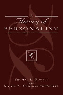A Theory of Personalism 1