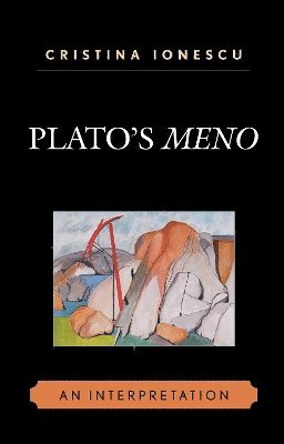 Cristina Ionescu - Plato's Meno, Inbunden