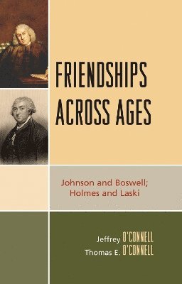 Jeffrey O'Connell, Thomas E. O'Connell - Friendships Across Ages, Inbunden