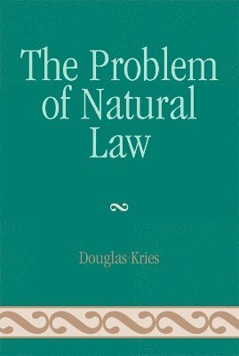 The Problem of Natural Law 1