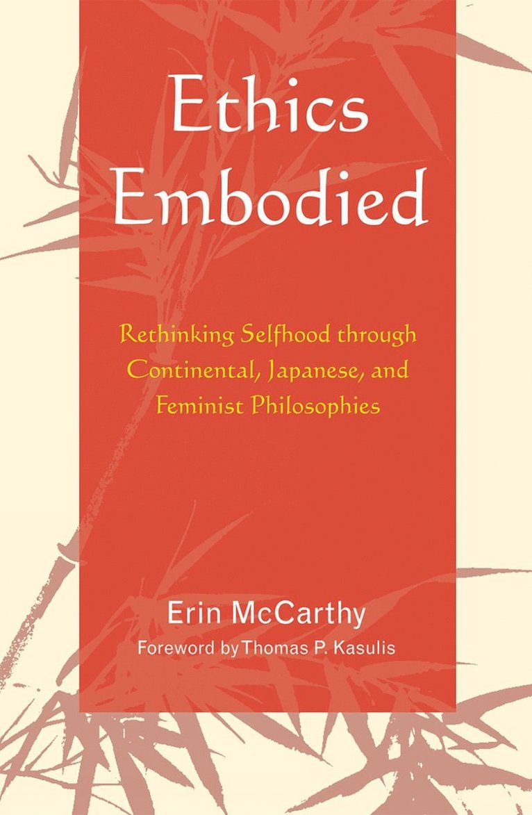 Erin McCarthy, Erin Mccarthy - Ethics Embodied, Inbunden