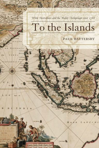 Paul Battersby - To the Islands, Inbunden