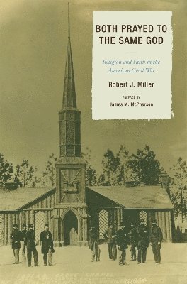 Robert J. Miller - Both Prayed to the Same God, Häftad