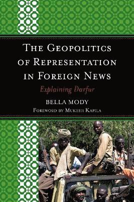 bokomslag The Geopolitics of Representation in Foreign News