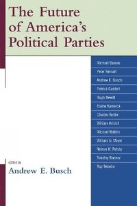 bokomslag The Future of America's Political Parties