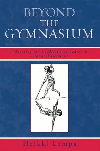 Heikki Lempa - Beyond the Gymnasium, Inbunden