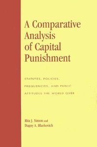 bokomslag A Comparative Analysis of Capital Punishment