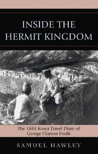 bokomslag Inside the Hermit Kingdom