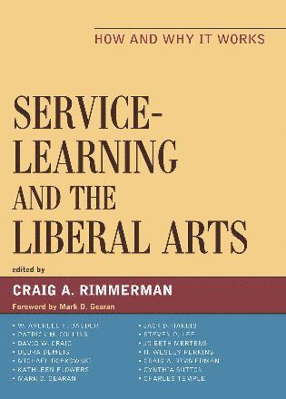 Mark D Gearan, Craig A. Rimmerman - Service-Learning and the Liberal Arts, Häftad