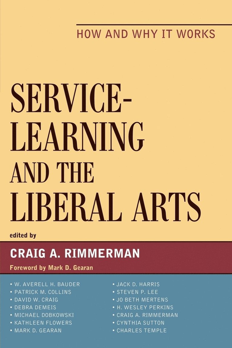 Mark D. Gearan, Mark D Gearan, Craig A. Rimmerman, Craig A Rimmerman - Service-Learning and the Liberal Arts, Häftad
