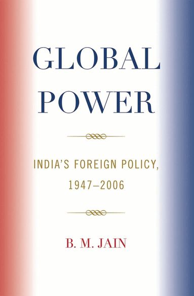 B. M. Jain - Global Power, Inbunden