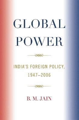 B. M. Jain - Global Power, Inbunden