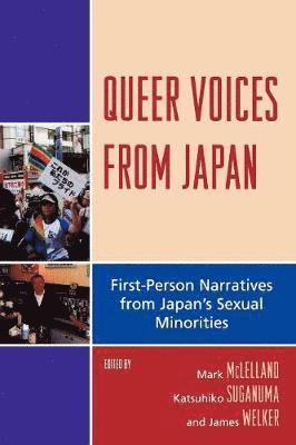 Mark McLelland, Katsuhiko Suganuma, James Welker, Mark Mclelland - Queer Voices from Japan, Häftad