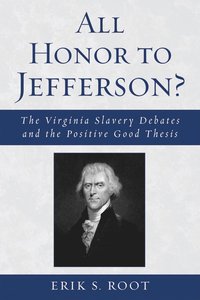 bokomslag All Honor to Jefferson?