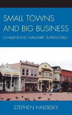 Small Towns and Big Business 1