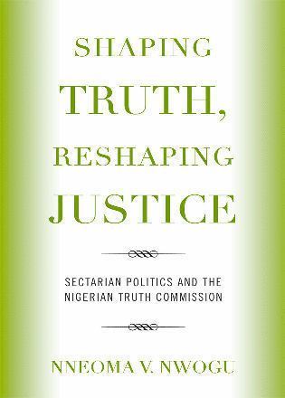 bokomslag Shaping Truth, Reshaping Justice