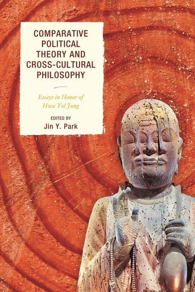 bokomslag Comparative Political Theory and Cross-Cultural Philosophy