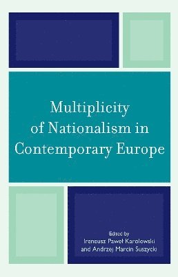 bokomslag Multiplicity of Nationalism in Contemporary Europe