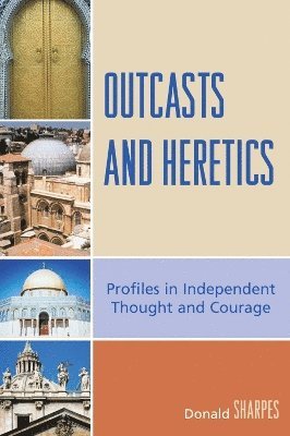 Outcasts and Heretics